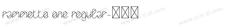 Rammetto One Regular字体转换